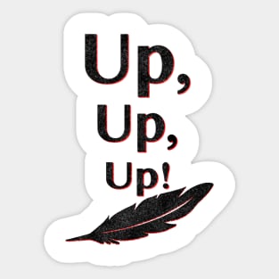 Up, Up, Up! (Feather) Sticker